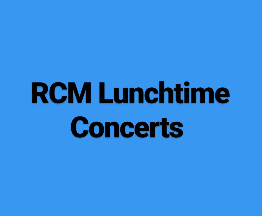 RCM Lunchtime Concerts